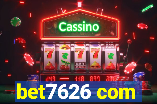 bet7626 com